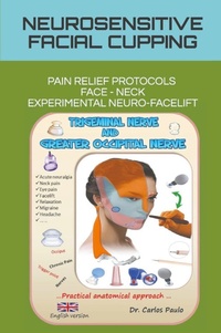 Abbildung von: Neurosensitive facial Cupping - Carlos Paulo