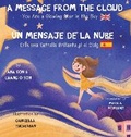 Cover: A message from the Cloud (Bilingual Edition - Chang O Son Publishing, LLC
