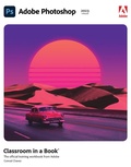 Bild: Adobe Photoshop Classroom in a Book (2023 release) - Addison Wesley