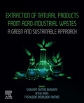 Cover: Extraction of Natural Products from Agro-industrial Wastes - Elsevier