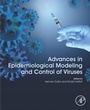 Cover: Advances in Epidemiological Modeling and Control of Viruses - Academic Press