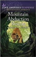 Cover: Mountain Abduction Rescue - Love Inspired Suspense