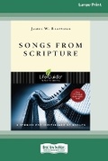 Cover: Songs from Scripture (Large Print 16 Pt Edition) - ReadHowYouWant
