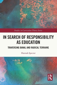 Enlarge image Cover: In Search of Responsibility as Education - Routledge