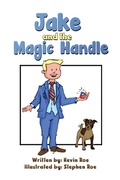 Cover: Jake and the Magic Handle - Austin Macauley Publishers Ltd