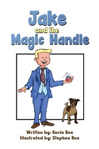 Enlarge image Cover: Jake and the Magic Handle - Austin Macauley Publishers Ltd