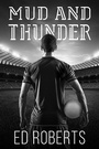 Cover: Mud and Thunder - Austin Macauley Publishers Ltd