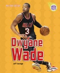 Cover: Dwyane Wade - Lerner Publishing Group