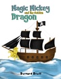 Cover: Magic Mickey and the Golden Dragon - Austin Macauley Publishers Ltd