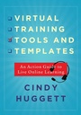 Cover: Virtual Training Tools and Templates - Association for Talent Development