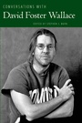 Cover: Conversations with David Foster Wallace - NYU Press