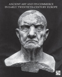 Abbildung von: Ancient Art and its Commerce in Early Twentieth-Century Europe - Archaeopress Archaeology
