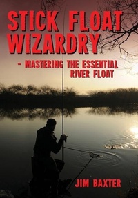 Enlarge image Cover: Stick Float Wizardry - 1889 Books
