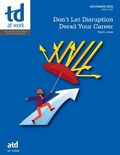 Cover: Don't Let Disruption Derail Your Career - Association for Talent Development