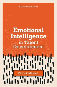 Enlarge image Cover: Emotional Intelligence in Talent Development - Association for Talent Development