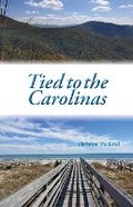 Cover: Tied to the Carolinas - Prose Press