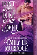Cover: Don't Judge a Duke by His Cover - Dragonblade Publishing, Inc.