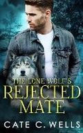 Cover: The Lone Wolf's Rejected Mate - Ship Street Press, LLC