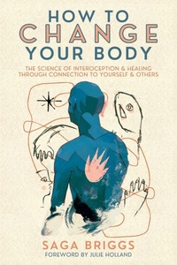 Enlarge image Cover: How to Change Your Body - Synergetic Press Inc.,U.S.