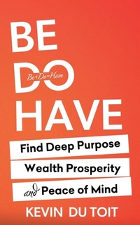 Enlarge image Cover: Be Do Have - Doce Blant Publishing
