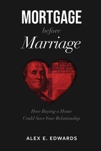 Abbildung von: Mortgage Before Marriage - Mortgage before marriage Llc