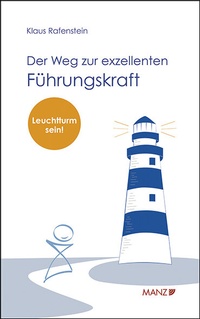 Abbildung von: Der Weg zur exzellenten Führungskraft - Manz