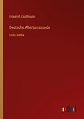 Cover: Deutsche Altertumskunde - Outlook Verlag