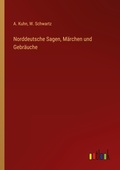 Cover: Norddeutsche Sagen, Maerchen und Gebraeuche - Outlook Verlag