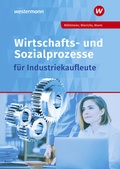 Cover: Wirtschafts- und Sozialprozesse f&uuml;r Industriekaufleute - Westermann Berufliche Bildung