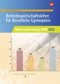 Cover: Betriebswirtschaftslehre f&uuml;r Berufliche Gymnasien - Westermann Berufliche Bildung