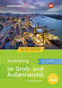 Abbildung von: Ausbildung im Groß- und Außenhandel - Westermann Berufliche Bildung