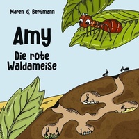 Abbildung von: Amy - Die rote Waldameise - Books on Demand