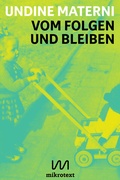 Cover: Vom Folgen und Bleiben - mikrotext