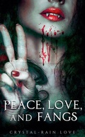 Cover: Peace, Love, and Fangs - Spirit Blizzard Press