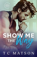Cover: Show Me the Way (Worth the Wait (A Small Town Beach Romance), #1) - Worth the Wait (A Small Town Beach Romance)