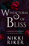 Cover: Windstorm of Bliss (The Elementals Magic, #1) - Majestic Owl Publishing LLC