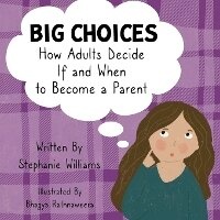 Enlarge image Cover: Big Choices - Open Spot Publishing, LLC