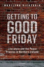 Cover: Getting to Good Friday - OUP eBook