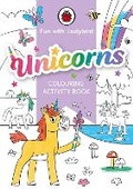 Cover: Fun With Ladybird: Colouring Activity Book: Unicorns - Ladybird
