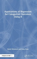 Cover: Applications of Regression for Categorical Outcomes Using R - Chapman & Hall/CRC