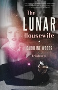 Cover: The Lunar Housewife - Random House Inc