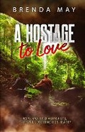 Cover: A Hostage to Love - Brenda May