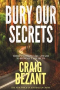 Cover: Bury Our Secrets - Craig Bezant