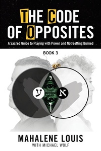 Enlarge image Cover: The Code of Opposites-Book 3 - Empowering Now Press
