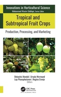 Cover: Tropical and Subtropical Fruit Crops - Apple Academic Press Inc.
