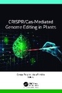 Bild: CRISPR/Cas-Mediated Genome Editing in Plants - Apple Academic Press Inc.