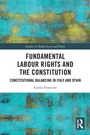 Cover: Fundamental Labour Rights and the Constitution - Routledge