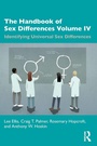 Cover: The Handbook of Sex Differences Volume IV Identifying Universal Sex Differences - Routledge