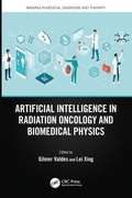 Cover: Artificial Intelligence in Radiation Oncology and Biomedical Physics - CRC Press