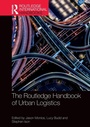 Cover: The Routledge Handbook of Urban Logistics - Routledge